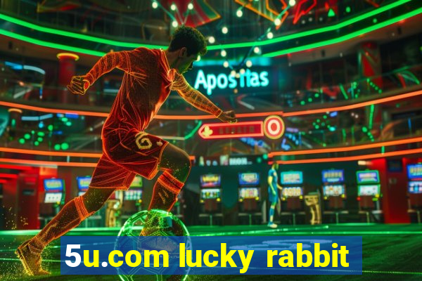 5u.com lucky rabbit